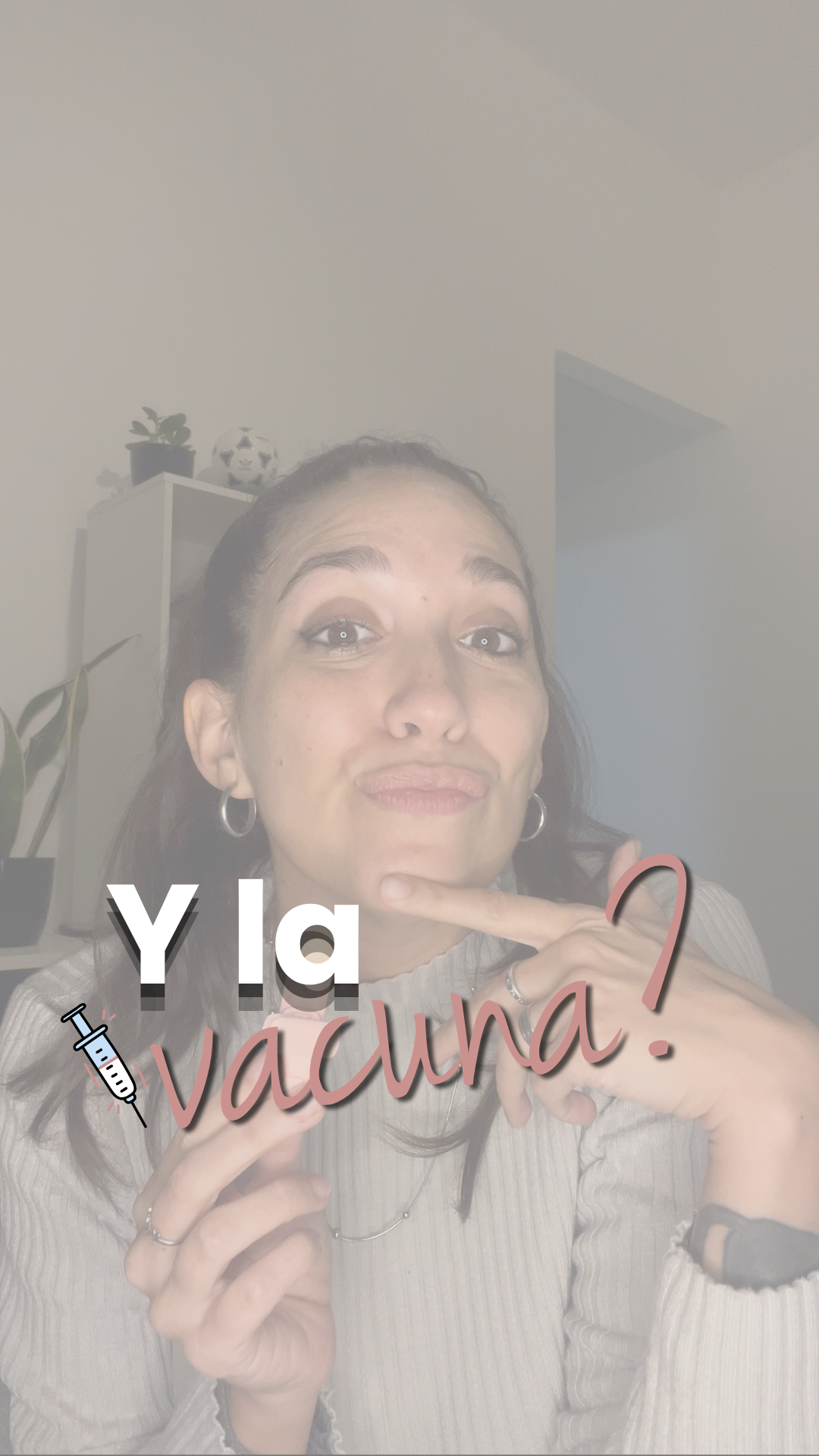 Y la vacuna?